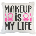 Makeup Is My Life w/ Compact Mirror & Lipstick Design - Beauty Themed Merch for Makeup Artist or Cosmetologist, Gift for Makeup Lovers, Pillow Cover, White 20X20