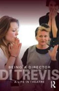 Pre-Owned Being a Director: A Life in Theatre (Paperback) 0415609240 9780415609241