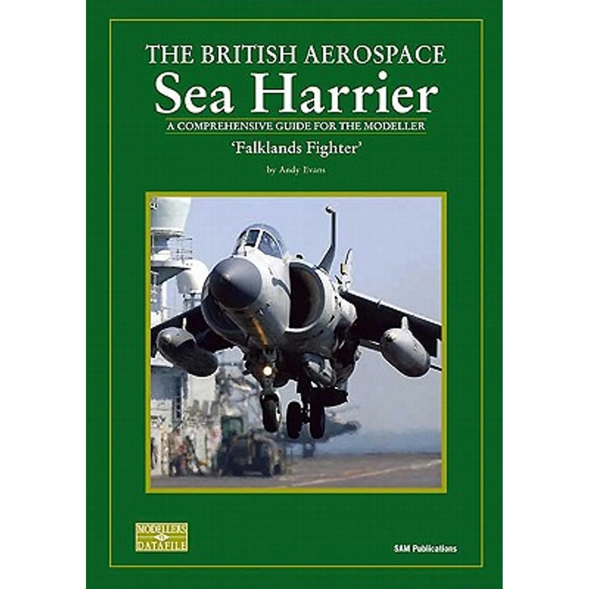 Pre-Owned The British Aerospace Sea Harrier:  Variants: a Comprehensive Guide for the Modeller: (Paperback) by Andy Evans, David Howley