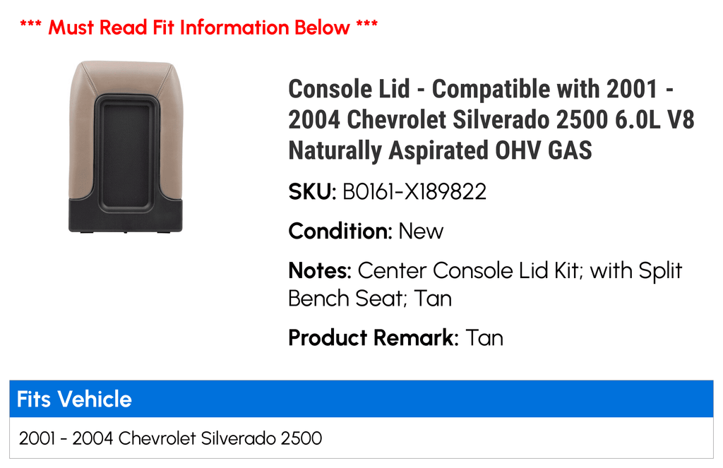 Console Lid - Compatible with 2001 - 2004 Chevy Silverado 2500 6.0L V8 Naturally Aspirated   2002 2003