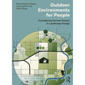Pre-Owned Outdoor Environments for People: Considering Human Factors in Landscape Design (Paperback) by Patsy Eubanks Owens, Jayoung Koo, Yiwei Huang